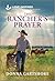 The Rancher's Prayer by Donna Gartshore