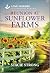 Reunion at Sunflower Farms: An Uplifting Inspirational Romance – A Secret Baby Small Town Inspirational Tale