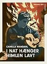 I nat hænger himlen lavt by Camilla Wandahl