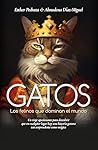 Gatos: Los felino...