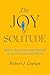 The Joy of Solitude by Robert J. Coplan