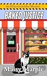 Baked Justice by Maisy Marple