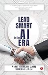 Lead Smart in the AI Era by Amit kumar jain
