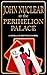 John Nuclear at the Perihelion Palace by Berthold Gambrel