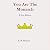 You Are The Monarch: If You Believe