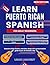 LEARN PUERTO RICAN SPANISH ...