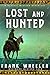 Lost and Hunted : A Classic...