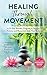 Healing Through Movement: 2...