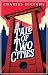 A Tale of Two Cities