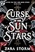 Curse of the Sun and Stars ...
