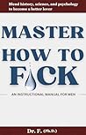 Master How To F*c...