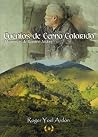 Cuentos de Cerro Colorado (Colección Dorada Editorial c.a) by Yoel Roger Ardón Carrasco