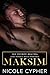 Maksim by Nicole Cypher