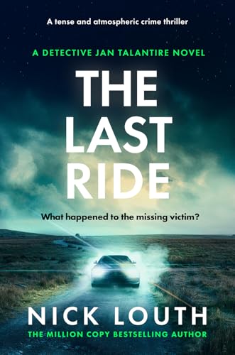 The Last Ride: A tense and atmospheric crime thriller (Detective Jan Talantire)