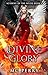 Divine Glory (Divine Academ...