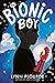 The Bionic Boy