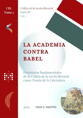 Cover of La Academia contra Babel: Postulados fundamentales de la Crítica de la razón literaria como Teoría de la Literatura