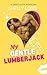 My Gentle Lumberjack: A Meet Cute Romcom (Find Your Man)