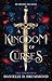 A Kingdom of Curses: The Em...
