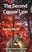 The Second Copper Lion
