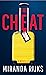 The Cheat: a novella