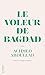Le voleur de Bagdad (Le domaine) (French Edition)