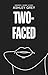 Two-Faced: Short Story