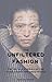 Unfiltered Fashion by Rishabh Gupta