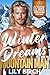 Winter Dreams With The Moun...