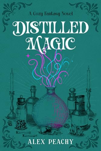 Distilled Magic: A Cozy Fantasy Novel (Aberterrene)