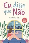 Eu disse que Não