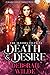Death & Desire (The Jezebel Files, #2) by Deborah Wilde
