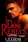 Dark Rebel’s Reck...