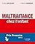 Maltraitance chez l'enfant by Caroline Rey-Salmon