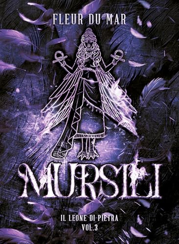 Mursili (Il Leone di Pietra #3)