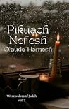 Pikuach Nefesh (Werewolves of Judah, #2) Pikuach Nefesh (Werewolves of Judah, #2)