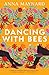 Dancing with Bees