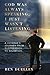 God Was Always Speaking, I Just Wasn't Listening: A Veteran's Journey from Suppression to Salvation