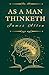 As a Man Thinketh