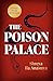 The Poison Palace by Shreya Ila Anasuya