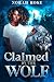 Claimed by the Wolf by Norah Rose