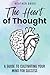 The Heart of Thought: A Gui...