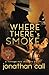 Where There's Smoke: A Vint...