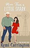 More Than a Little Spark, Cowboys of Stargazer Springs #9 by Remi Carrington