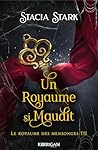 Un royaume si maudit by Stacia Stark