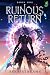 Ruinous Return: Book 1