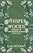 Whisper Woods (Legends of t...