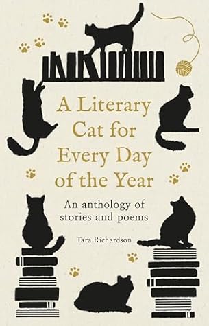 A Literary Cat for Every Day of the Year: A mischievous miscellany of cats and felines in fiction