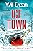 Ice Town: the explosive new thriller featuring Tuva Moodyson (Tuva Moodyson Mystery)