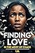 Finding Love In The Midst O...